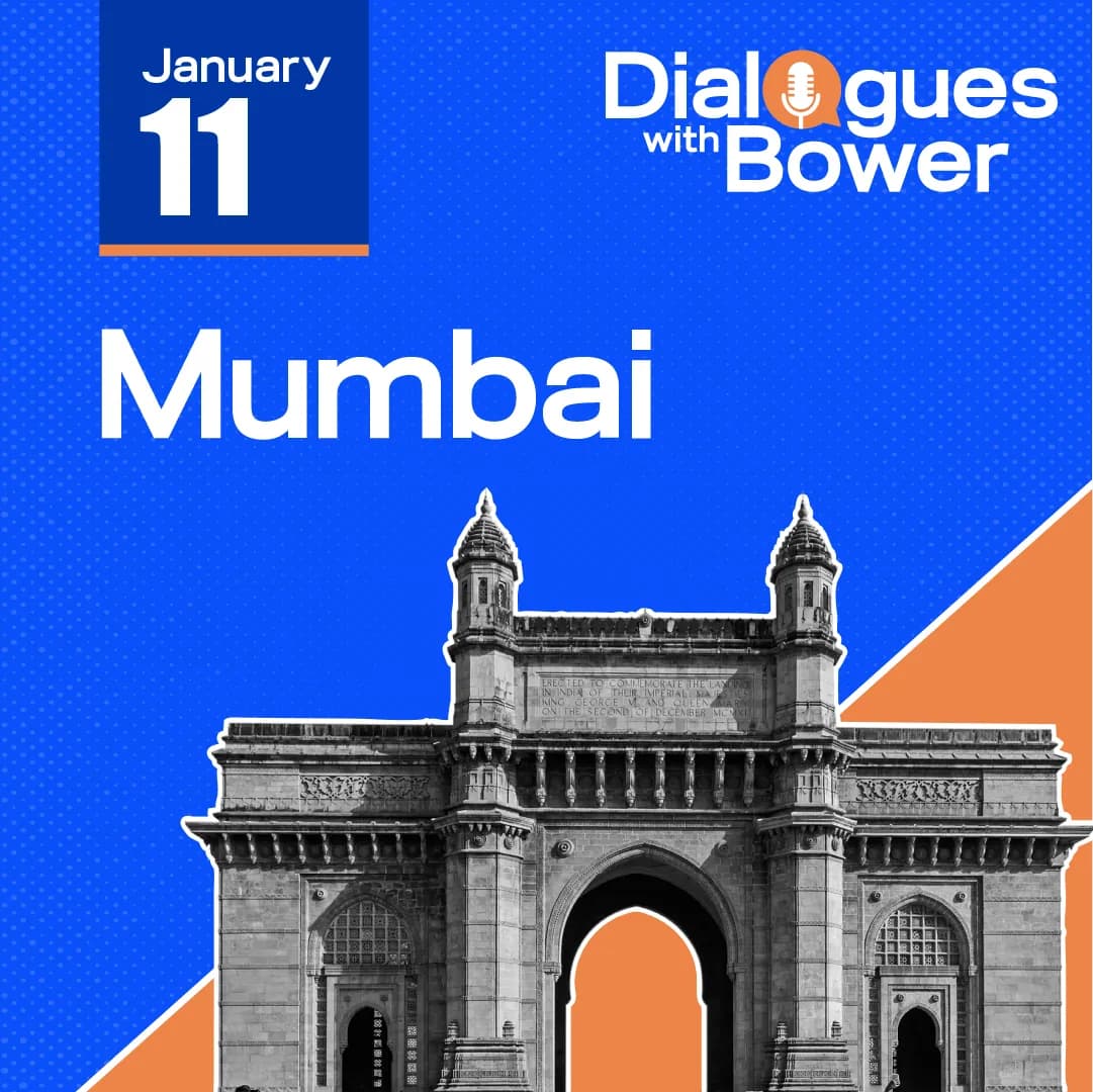 Dialogues with Bower: Mumbai Roadshow — event poster