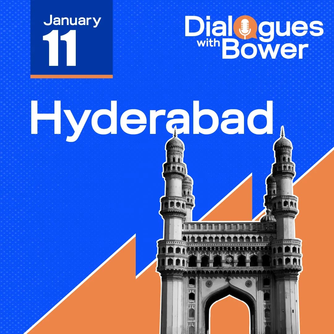 Dialogues with Bower: Social Hour, Hyderabad — event poster